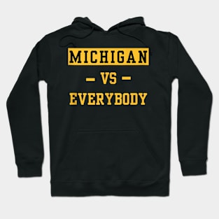 Michigan Vs Eeverything Men Women Everybody Hoodie